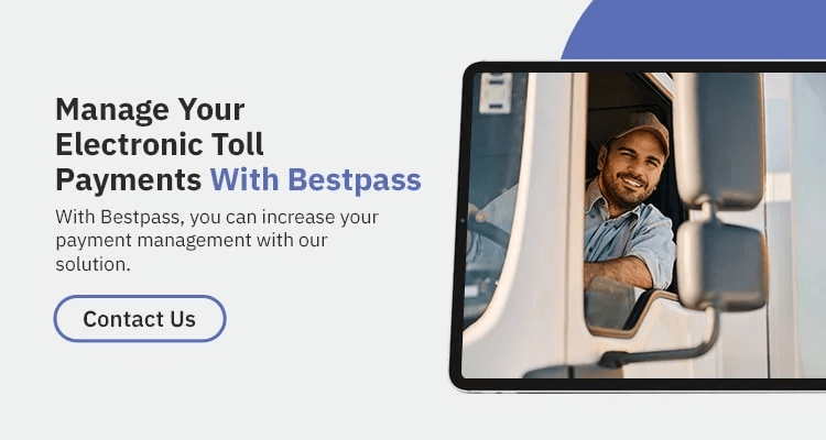 A man is leaning out of his truck window, smiling. To the left of the man is white and blue text that reads: "Manage your electronic toll payments with Bestpass - with Bestpass, you can increase your payment management with your solution - contact us"