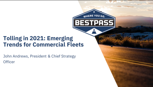 A rectangular image, bisected. On the right is an image of the sun shining off of a brand new road somewhere in the plains. To the left of the image is a white background, the blue Bestpass logo, and blue text reading: "Tolling in 2021: Emerging Trends for Commercial Fleets - John Andrews, President & Chief Strategy Officer,