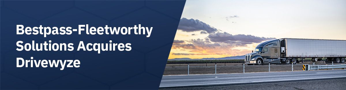 A blue and black image with white text reading "Bestpass aquires Fleetworthy Solutions"to the right of a row of parked white semi trucks.