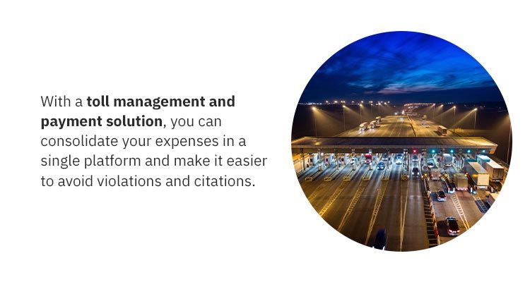 A circular image displaying a birds-eye-view of a busy toll stop at night. To the left of the image in black text is "with a toll management and payment solution, you can consolidate your expenses in a single platform and make it easier to avoid violations and citations"
